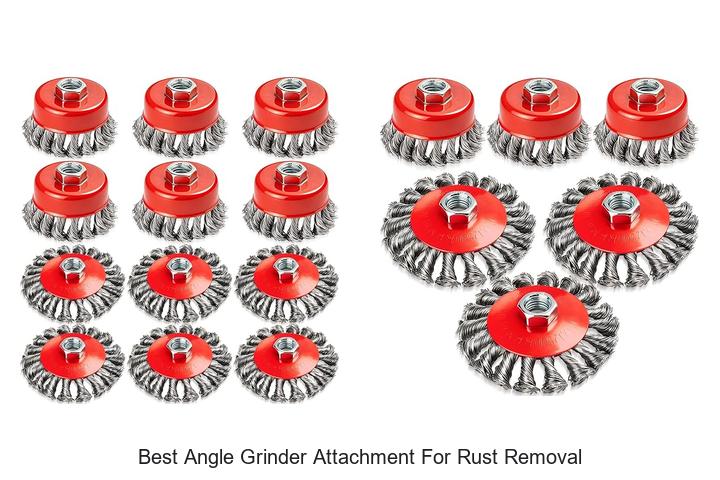 Top 12 Best Angle Grinder Attachment for Rust Removal