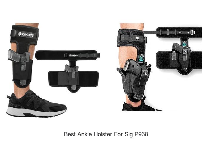 Best Ankle Holster For Sig P938 You Can’t Miss Today!