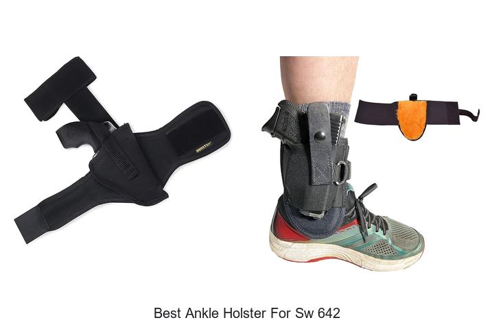 Top 12 Best Ankle Holster For SW 642 You Can’t Miss