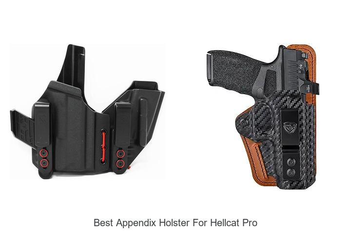 Top 12 Best Appendix Holster For Hellcat Pro You Need Now!