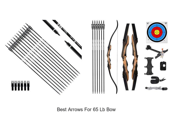 Best Arrows For 65 Lb Bow That Will Boost Your Accuracy!