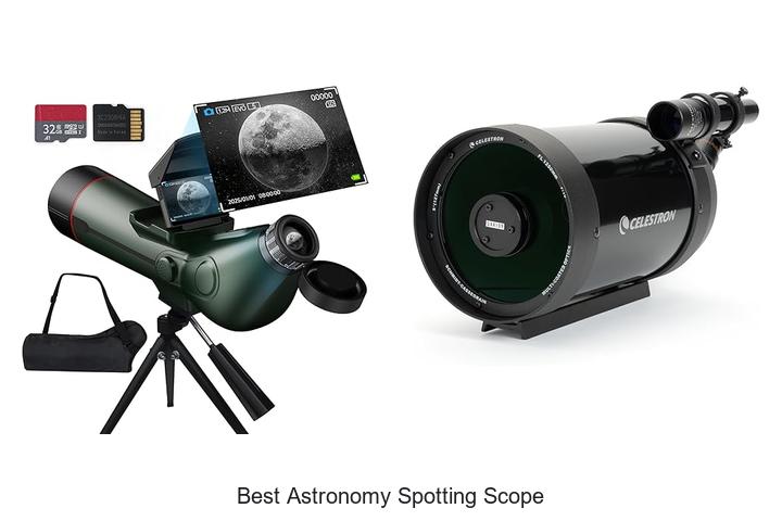 Top 12 Best Astronomy Spotting Scope That Will Amaze You
