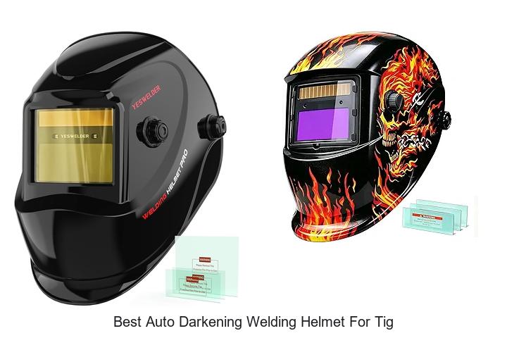 Top 12 Best Auto Darkening Welding Helmet For TIG You Must See