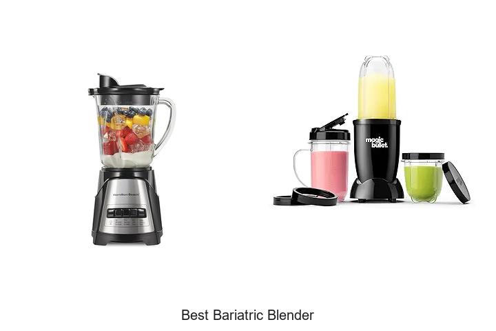 Top 12 Best Bariatric Blender For Easy Weight Loss