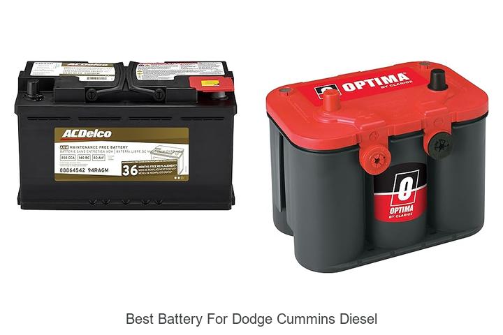 Top 13 Best Battery For Dodge Cummins Diesel To Power Up