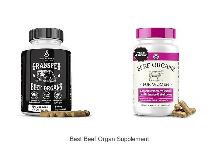 Top 12 Best Beef Organ Supplement for Optimal Health