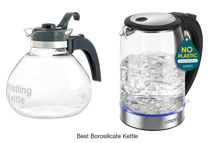 Top 15 Best Borosilicate Kettle for Perfect Boiling