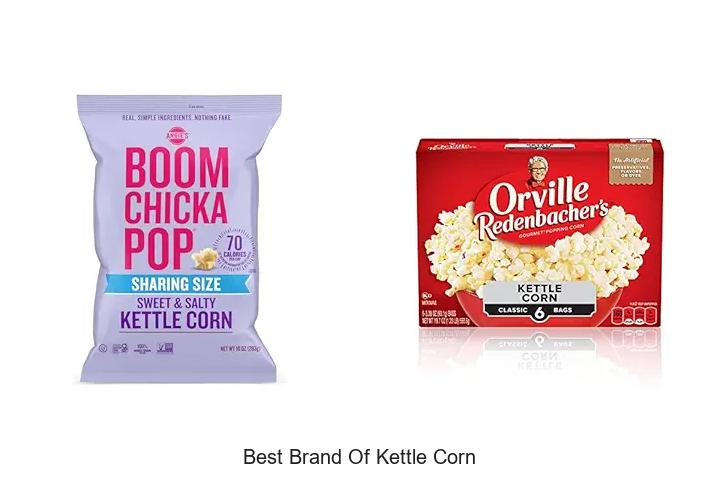 Top 15 Best Brand of Kettle Corn You Must Try Now