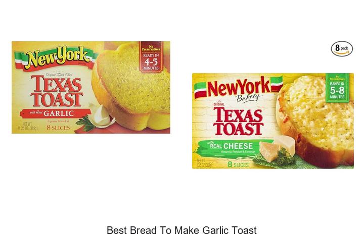 Top 13 Best Bread To Make Garlic Toast You Must Try