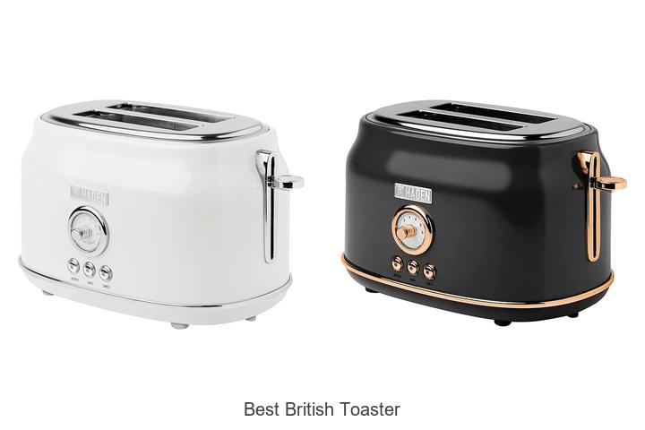 Top 15 Best British Toaster You Need to See Now
