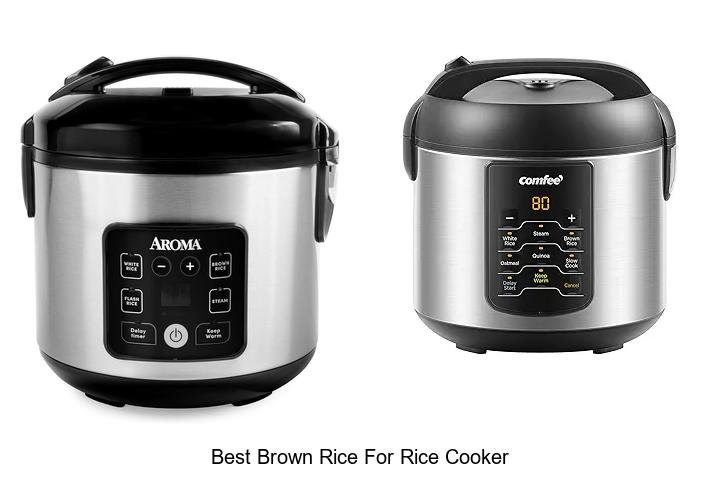 Top 12 Best Brown Rice For Rice Cooker To Perfectly Cook