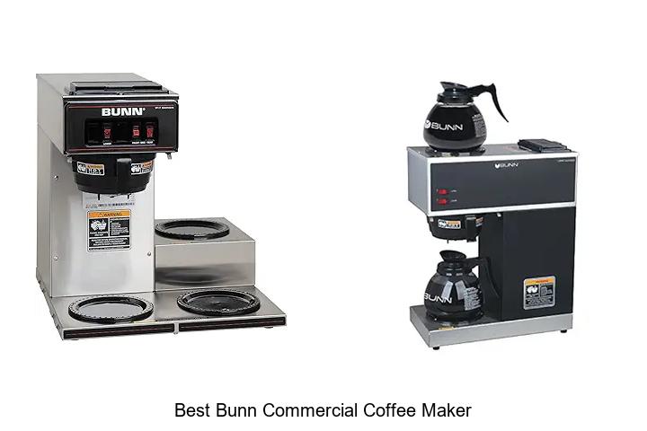 Top 12 Best Bunn Commercial Coffee Maker for Business