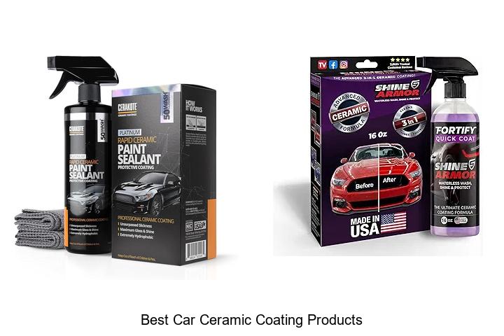 Top 12 Best Car Ceramic Coating Products You Must See
