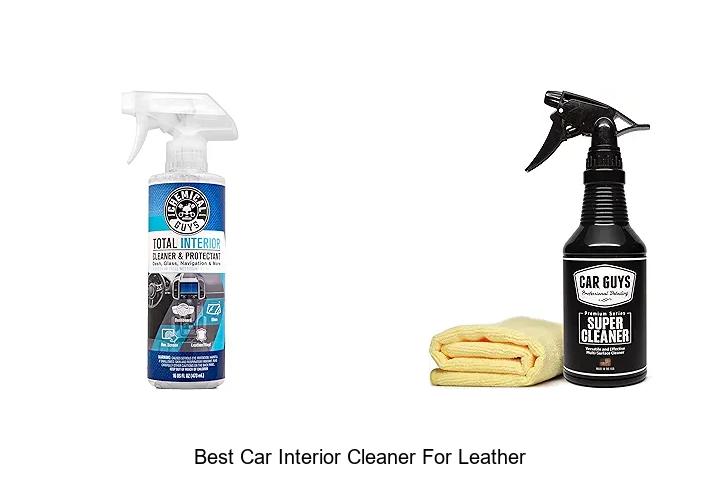 Top 13 Best Car Interior Cleaner for Leather Secrets