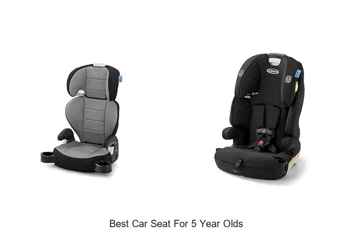 Top 13 Best Car Seat For 5 Year Olds You Must See