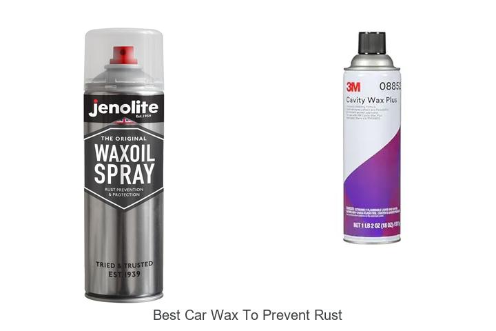 Top 15 Best Car Wax To Prevent Rust For Ultimate Protection