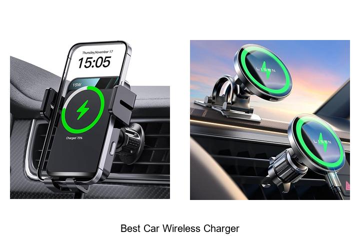 Top 13 Best Car Wireless Charger for Fast Charging