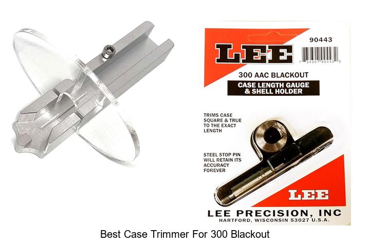 Best Case Trimmer For 300 Blackout That Will Boost Accuracy