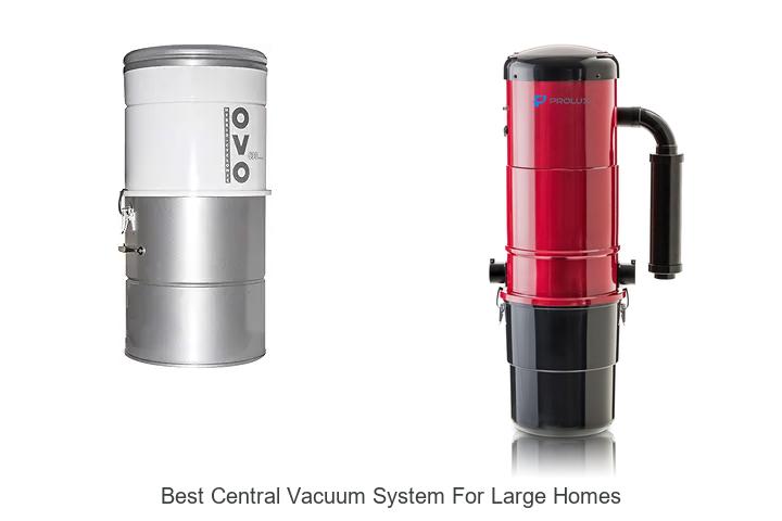 Top 12 Best Central Vacuum System For Large Homes You’ll Love