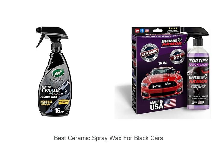 Top 12 Best Ceramic Spray Wax For Black Cars | Reveal Deep Shine