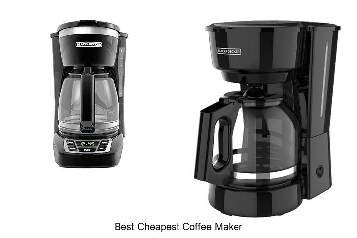 Top 13 Best Cheapest Coffee Maker For Your Budget