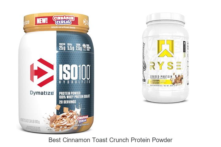 Top 12 Best Cinnamon Toast Crunch Protein Powder To Boost Your Gains