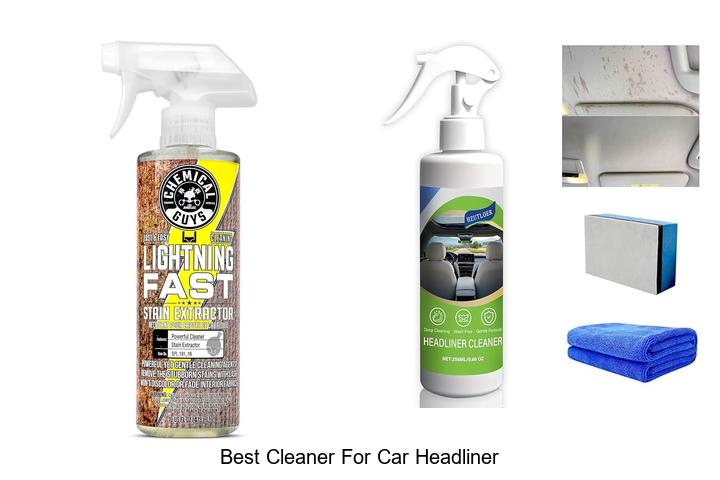 Top 13 Best Cleaner For Car Headliner You Must Try