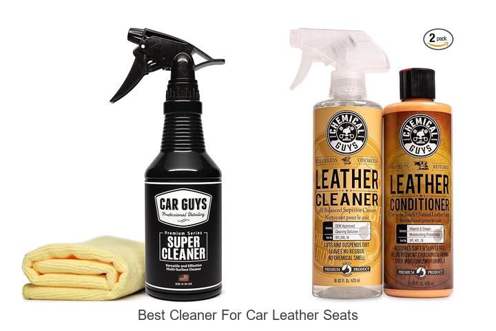 Top 13 Best Cleaner For Car Leather Seats You Must Try