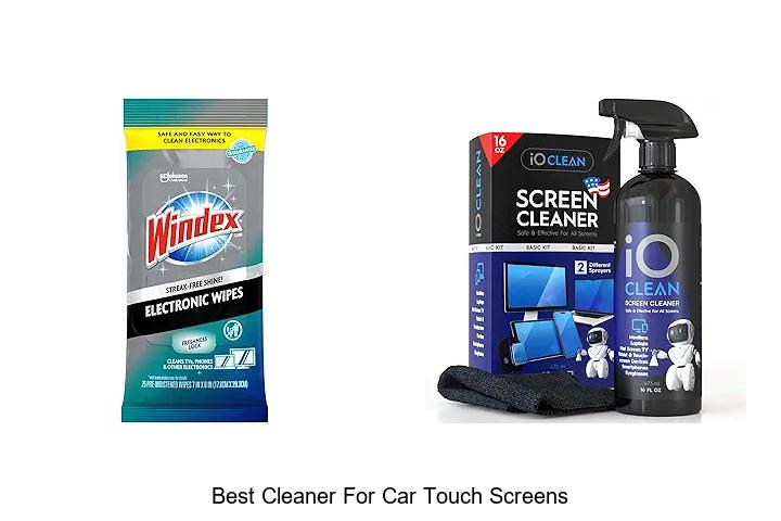 Top 13 Best Cleaner For Car Touch Screens You Must Try