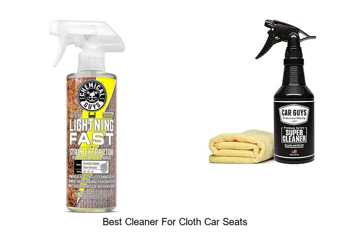 Top 13 Best Cleaner For Cloth Car Seats You Can’t Miss