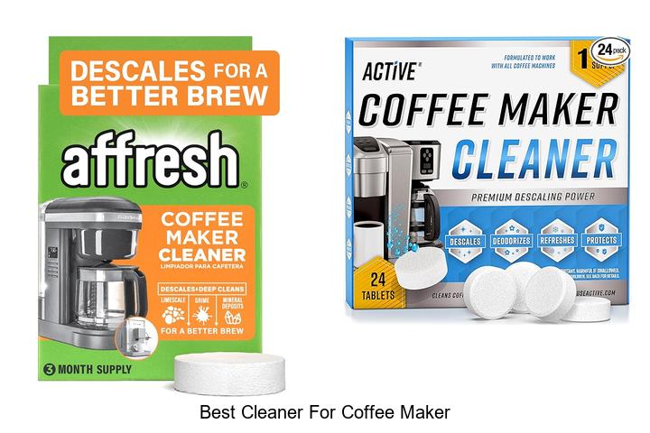 Top 15 Best Cleaner For Coffee Maker You Must Try Today