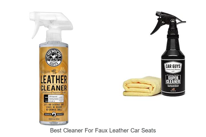 Top 13 Best Cleaner For Faux Leather Car Seats You Must Try