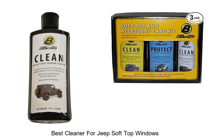 Top 13 Best Cleaner For Jeep Soft Top Windows Revealed