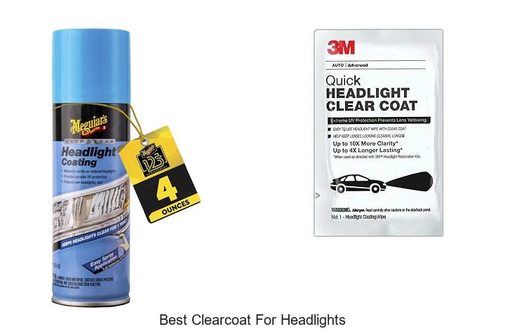 Top 12 Best Clearcoat For Headlights You Must See Now