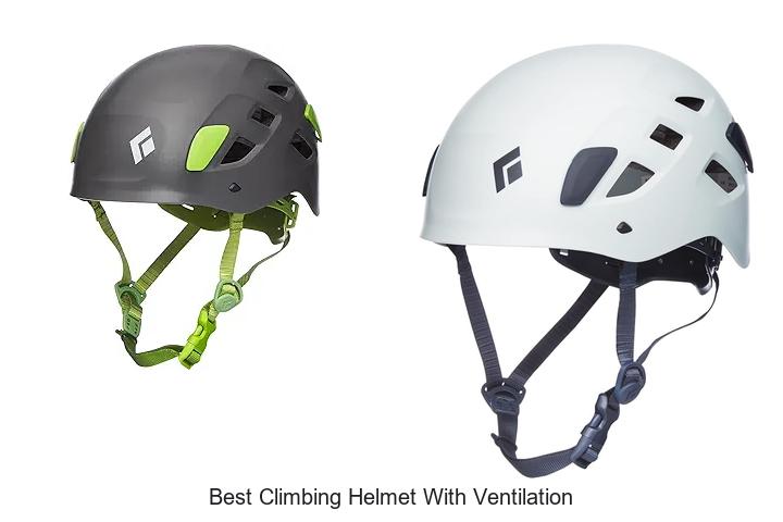 Top 15 Best Climbing Helmet With Ventilation You Must See