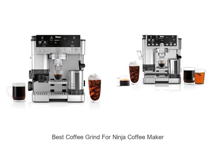 Top 12 Best Coffee Grind For Ninja Coffee Maker Revealed
