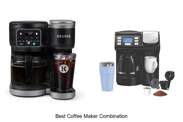 Top 13 Best Coffee Maker Combination You’ll Love