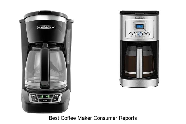 Top 13 Best Coffee Maker Consumer Reports You Can’t Miss