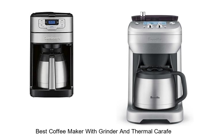 Top 12 Best Coffee Maker With Grinder And Thermal Carafe