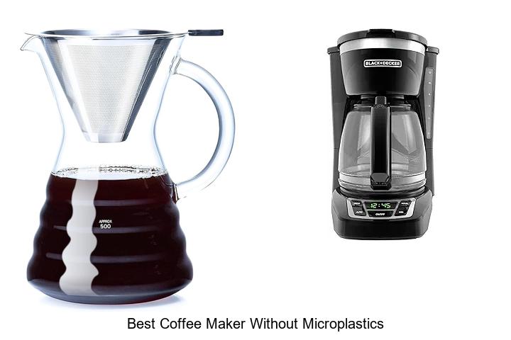 Top 15 Best Coffee Maker Without Microplastics – Must Have!