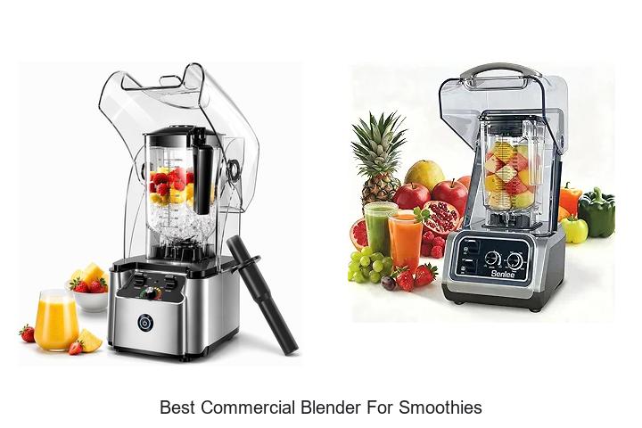 Top 12 Best Commercial Blender For Smoothies – Ultimate Guide