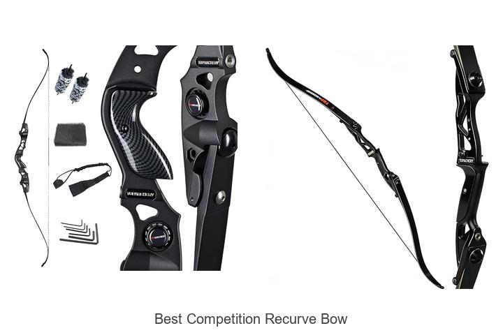 Best Competition Recurve Bow That Will Boost Your Accuracy