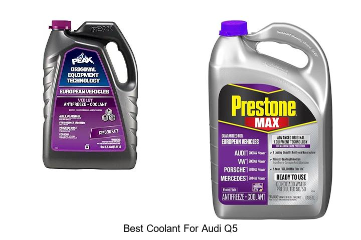 Top 13 Best Coolant For Audi Q5 You Must See