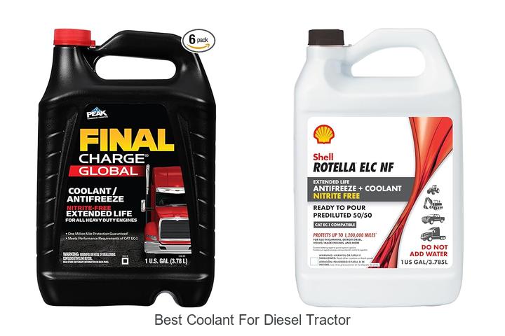 Top 13 Best Coolant For Diesel Tractor You Must See