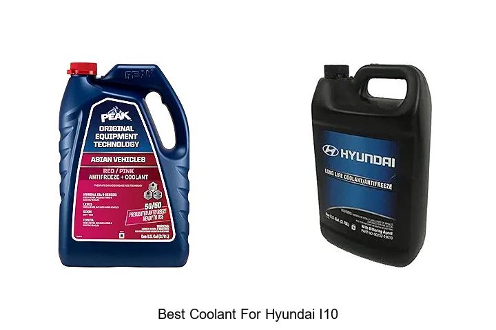 Top 13 Best Coolant For Hyundai I10 You Can’t Miss