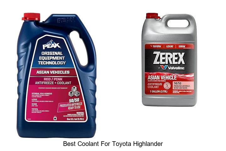 Top 13 Best Coolant For Toyota Highlander – Ultimate Guide