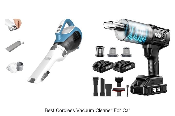 Top 15 Best Cordless Vacuum Cleaner For Car You Must See