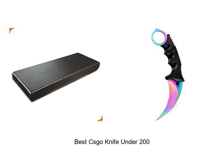 Top 12 Best CSGO Knife Under 200 You Can’t Miss!