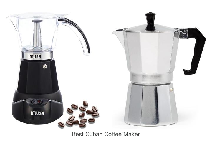 Top 12 Best Cuban Coffee Maker You Must Try Today