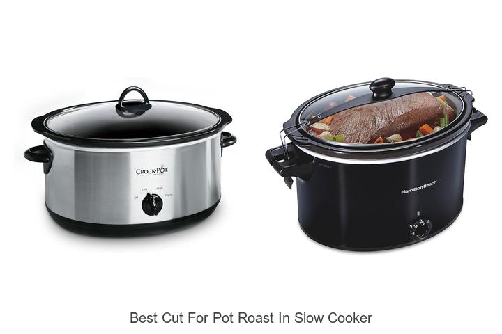 Top 13 Best Cut For Pot Roast In Slow Cooker Everyone Loves